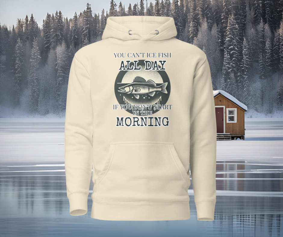 Ice Fishing Hoodie – Early Starts & Big Catches