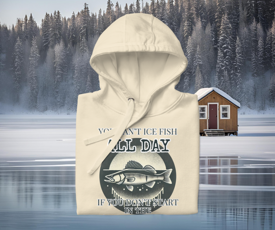 Ice Fishing Hoodie – Early Starts & Big Catches