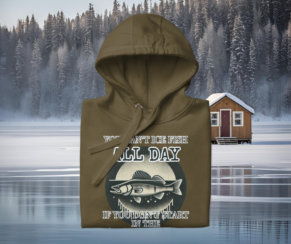 Ice Fishing Hoodie – Early Starts & Big Catches